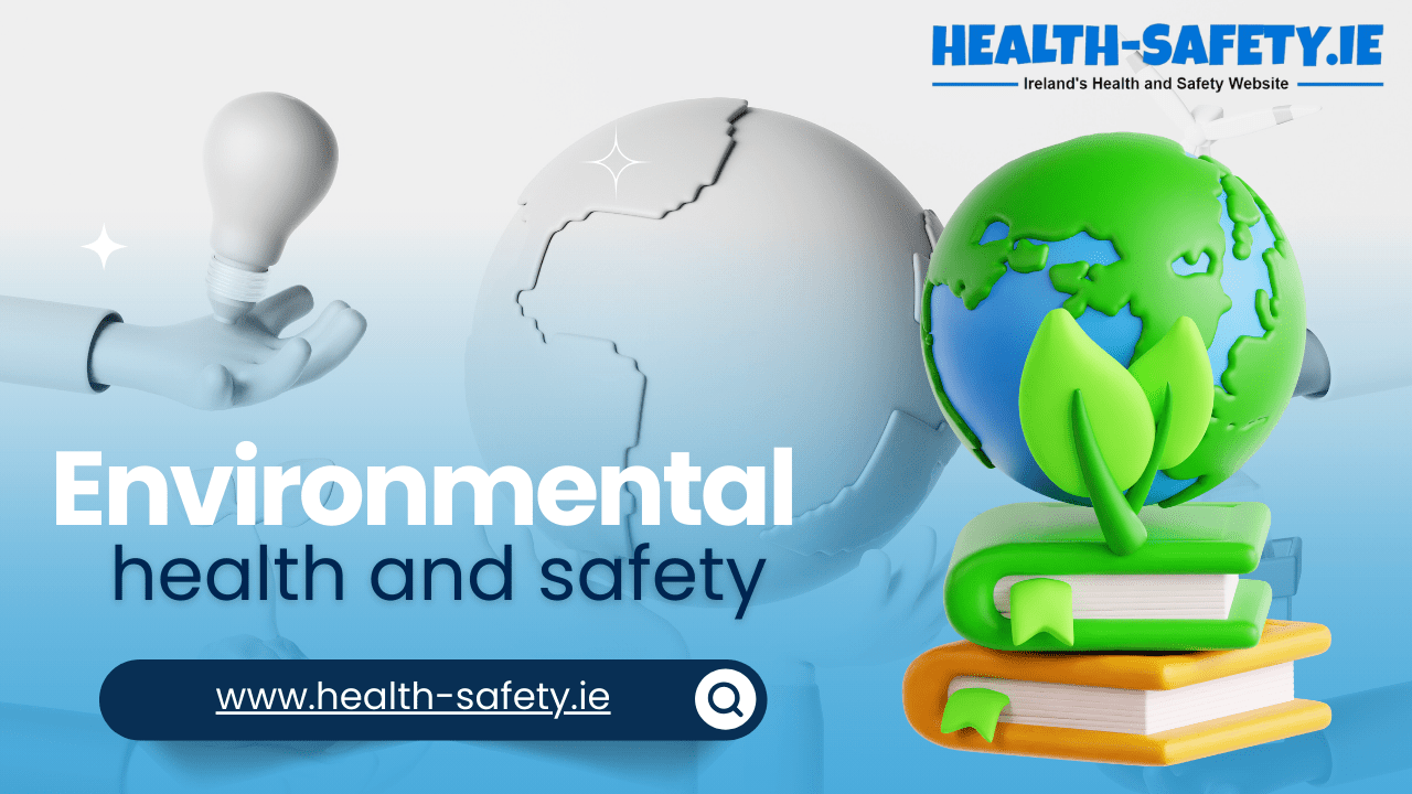 Environmental Health and Safety Ireland
