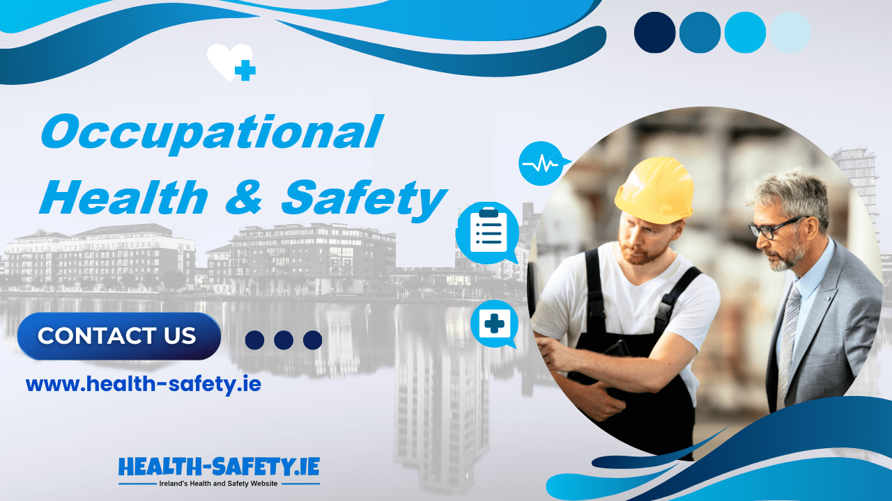 Occupational Health and Safety Ireland